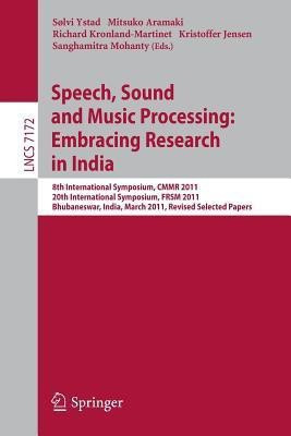 Speech, Sound and Music Processing: Embracing Research in India(English, Paperback, unknown)