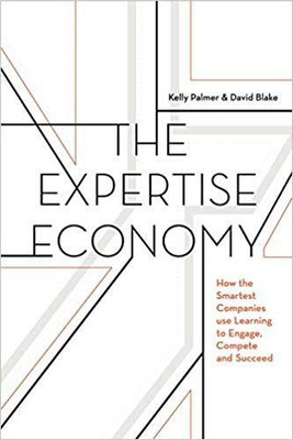 The Expertise Economy: How the Smartest Companies Use Learning to Engage, Compete and Succeed(English, Paperback, Kelly Palmer, David Blake)