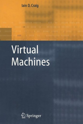 Virtual Machines(English, Paperback, Craig Iain D.)