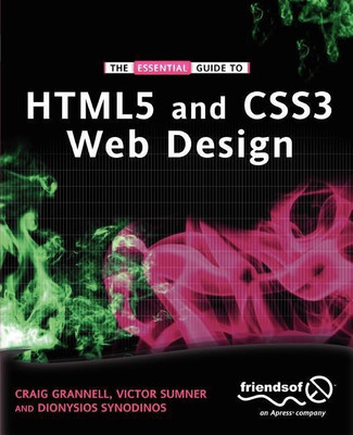 The Essential Guide to HTML5 and CSS3 Web Design(English, Paperback, Grannell Craig)