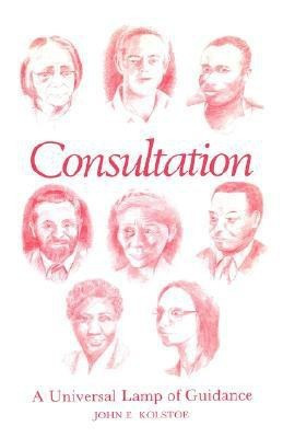 Consultation(English, Paperback, Kolstoe John E.)