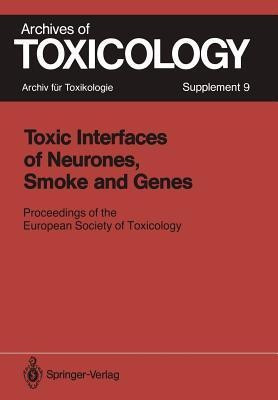 Toxic Interfaces of Neurones, Smoke and Genes(English, Paperback, unknown)