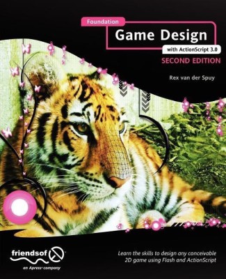 Foundation Game Design with ActionScript 3.0(English, Paperback, van der Spuy Rex)