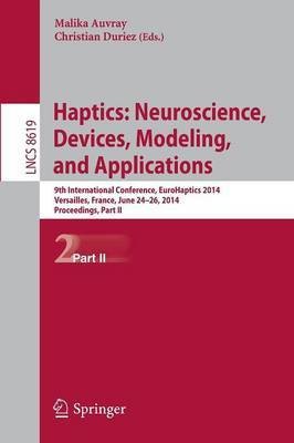 Haptics: Neuroscience, Devices, Modeling, and Applications(English, Paperback, unknown)