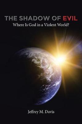 The Shadow of Evil(English, Paperback, Davis Jeffrey M)