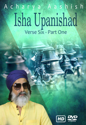 

Isha Upanishad - Verse 6 - Part One (DVD)(DVD English)