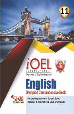 Silver Zone Olympiad Books English IOEL Comprihenshive Book Class 11(Paperback, Silve Zone)