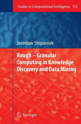 Rough - Granular Computing in Knowledge Discovery and Data Mining(English, Hardcover, Stepaniuk J.)