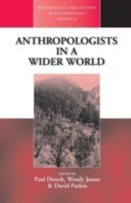 Anthropologists in a Wider World(English, Paperback, unknown)
