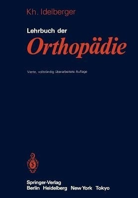 Lehrbuch der Orthopaedie(German, Paperback, Idelberger K.)
