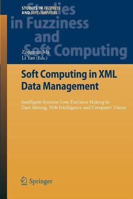 Soft Computing in XML Data Management(English, Paperback, unknown)