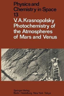 Photochemistry of the Atmospheres of Mars and Venus(English, Paperback, Krasnopolsky Vladimir A.)