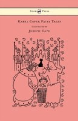 Karel Capek Fairy Tales - With One Extra as a Makeweight and Illustrated by Joseph Capek(English, Paperback, Capek Karel)