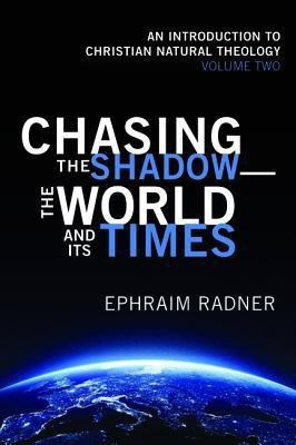 Chasing the Shadow--The World and Its Times(English, Paperback, Radner Ephraim)