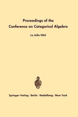 Proceedings of the Conference on Categorical Algebra(English, Paperback, unknown)