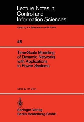 Time-Scale Modeling of Dynamic Networks with Applications to Power Systems(English, Paperback, unknown)