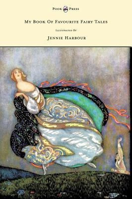 My Book Of Favourite Fairy Tales - Illustrated by Jennie Harbour(English, Hardcover, Vredenburg Edric)