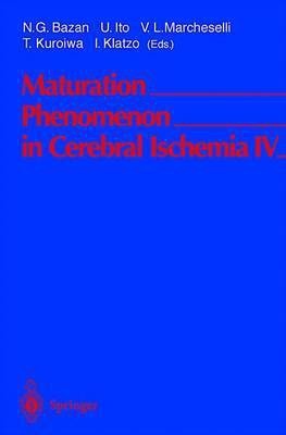 Maturation Phenomenon in Cerebral Ischemia IV(English, Paperback, unknown)