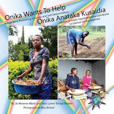 Onika Wants To Help/ Onika Anataka Kusaidia(English, Paperback, Mach Jo Meserve)