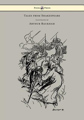 Tales from Shakespeare - Illustrated by Arthur Rackham(English, Paperback, Lamb Charles)