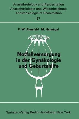 Notfallversorgung in der Gynaekologie und Geburtshilfe(German, Paperback, unknown)