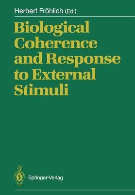 Biological Coherence and Response to External Stimuli(English, Paperback, unknown)