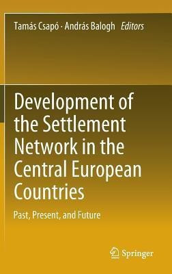 Development of the Settlement Network in the Central European Countries(English, Hardcover, unknown)