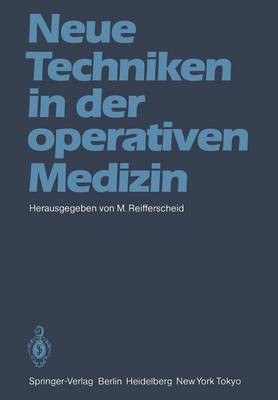 Neue Techniken in der Operativen Medizin(German, Paperback, unknown)