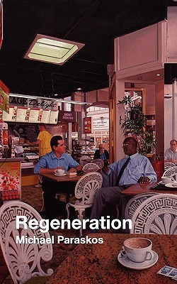 Regeneration(English, Paperback, Paraskos Michael)