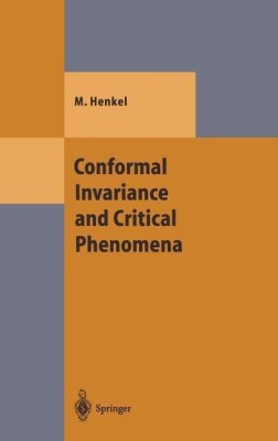 Conformal Invariance and Critical Phenomena(English, Hardcover, Henkel Malte)