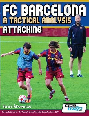 FC Barcelona - A Tactical Analysis(English, Paperback, Athanasios Terzis)