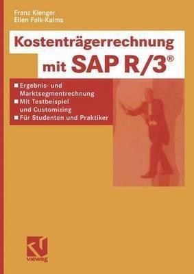 Kostentraegerrechnung mit SAP R/3 (R)(German, Paperback, Klenger Franz)