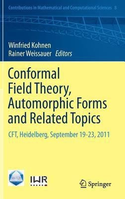 Conformal Field Theory, Automorphic Forms and Related Topics(English, Hardcover, unknown)