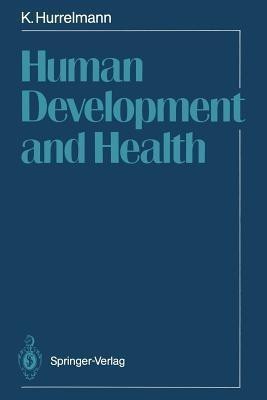 Human Development and Health(English, Paperback, Hurrelmann Klaus)