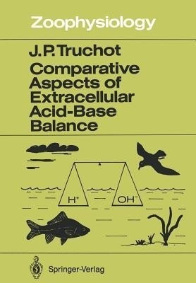 Comparative Aspects of Extracellular Acid-Base Balance(English, Paperback, Truchot Jean-Paul)