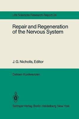 Repair and Regeneration of the Nervous System(English, Paperback, unknown)