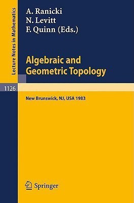 Algebraic and Geometric Topology  - Proceedings of a Conference Held at Rutgers University, New Brunswick, USA, July 6-13, 1983(English, Paperback, unknown)