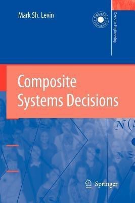 Composite Systems Decisions(English, Paperback, Levin Mark Sh.)