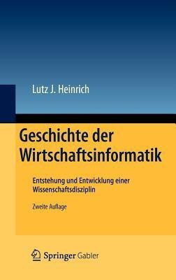 Geschichte der Wirtschaftsinformatik(German, Hardcover, Heinrich Lutz J.)