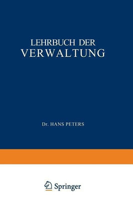 Lehrbuch der Verwaltung(German, Paperback, Peters H.)