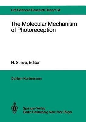 The Molecular Mechanism of Photoreception(English, Paperback, unknown)