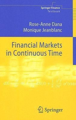 Financial Markets in Continuous Time(English, Paperback, Dana Rose-Anne)