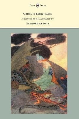 Grimm's Fairy Tales - Selected and Illustrated by Elenore Abbott(English, Hardcover, Brothers Grimm)