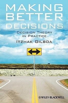 Making Better Decisions(English, Hardcover, Gilboa Itzhak)