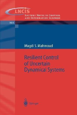 Resilient Control of Uncertain Dynamical Systems(English, Paperback, Mahmoud Magdi S.)