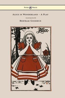 Alice in Wonderland - A Play(English, Hardcover, Delafield Emily Prime)