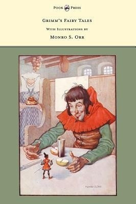 Grimm's Fairy Tales - With Illustrations by Monro S. Orr(English, Hardcover, Brothers Grimm)