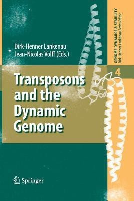 Transposons and the Dynamic Genome(English, Paperback, unknown)