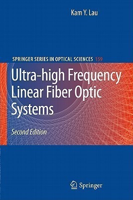 Ultra-high Frequency Linear Fiber Optic Systems(English, Hardcover, Lau Kam Y.)