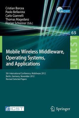 Mobile Wireless Middleware, Operating Systems, and Applications(English, Paperback, unknown)